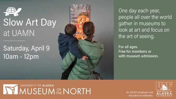 Slow Art Day at UAMN is on Saturday, April 9, from 10 a.m. to noon.